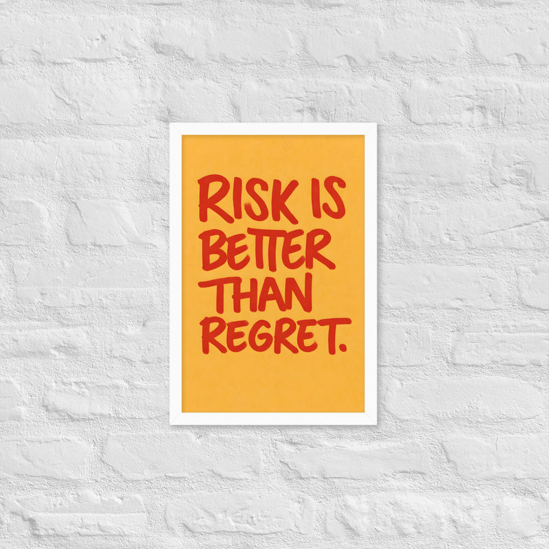 Risk is better than regret - plakat