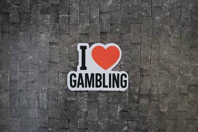 I love Gambling