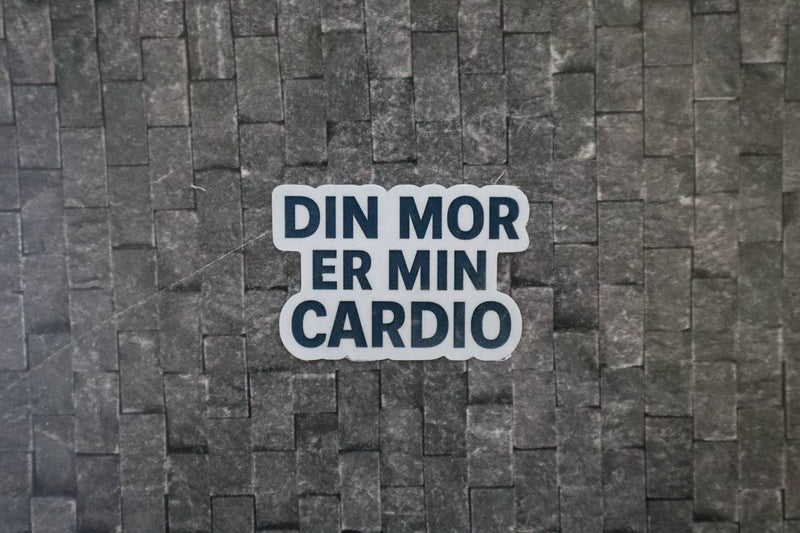 Din mor er min cardio